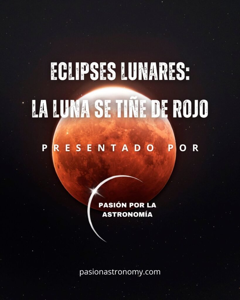 eclipses lunares, unos de los eventos astronómicos más increíbles